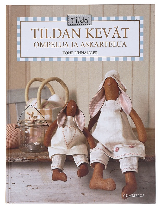 Tildan kevät : ompelua ja askartelua - Finnanger, Tone - Käsityökirjat - 10105513016 - 0