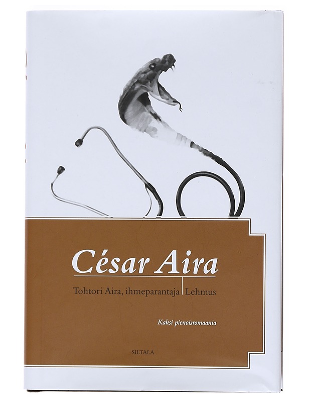 Tohtori Aira, ihmeparantaja ; Lehmus - Aira, César - Romaanit ja novellit - 10105513027 - 0