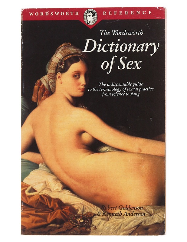 The Wordsworth dictionary of sex - Goldenson, Robert M. - Historiakirjat - 10105513159 - 0