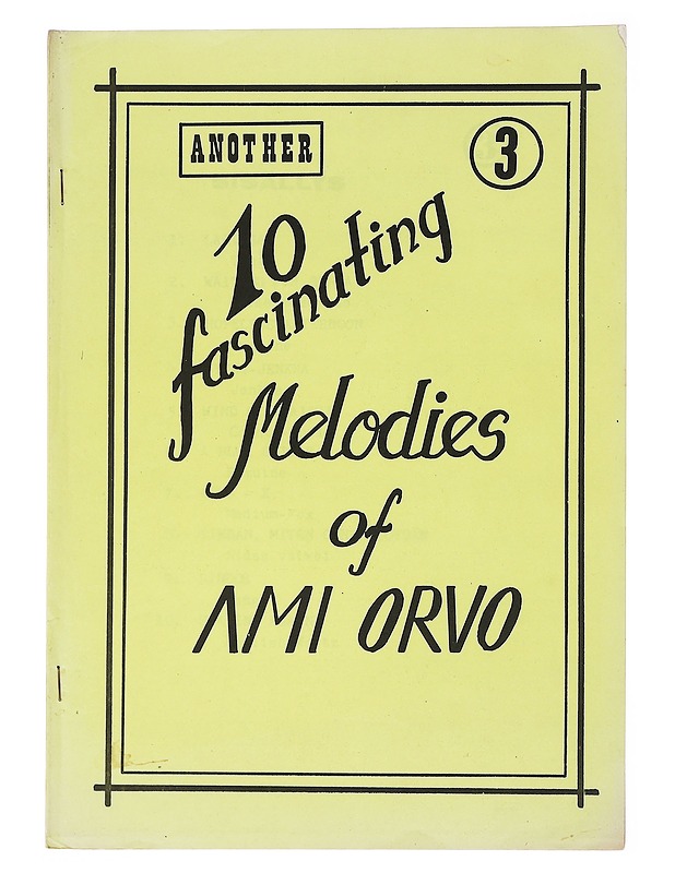 10 fascinating Melodies vol. 3 of Ami Orvo - Musiikki- ja elokuvakirjat - 10105513168 - 0