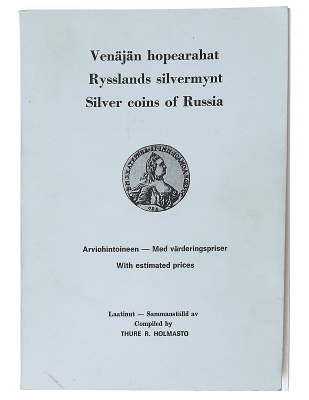 Venäjän hopearahat - Thure R. Holmasto - Tietokirjat ja oppaat - 10105513171 - 0