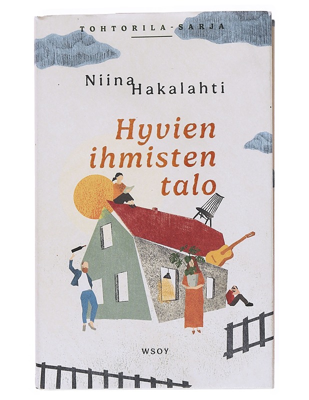 Hyvien ihmisten talo - Niina Hakalahti - Romaanit ja novellit - 10105513182 - 0