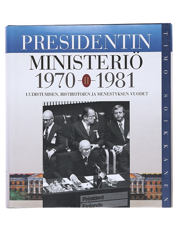 Presidentin ministeriö - Soikkanen, Timo - Historiakirjat - 10105513222 - 0