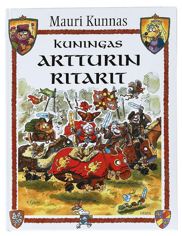 Kuningas Artturin ritarit : kappale kissojen varhaista historiaa - Kunnas, Mauri - Lastenkirjat - 10105513247 - 0