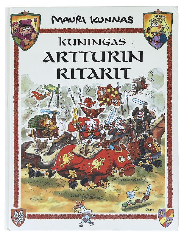 Kuningas Artturin ritarit : kappale kissojen varhaista historiaa - Kunnas, Mauri - Lastenkirjat - 10105513251 - 0