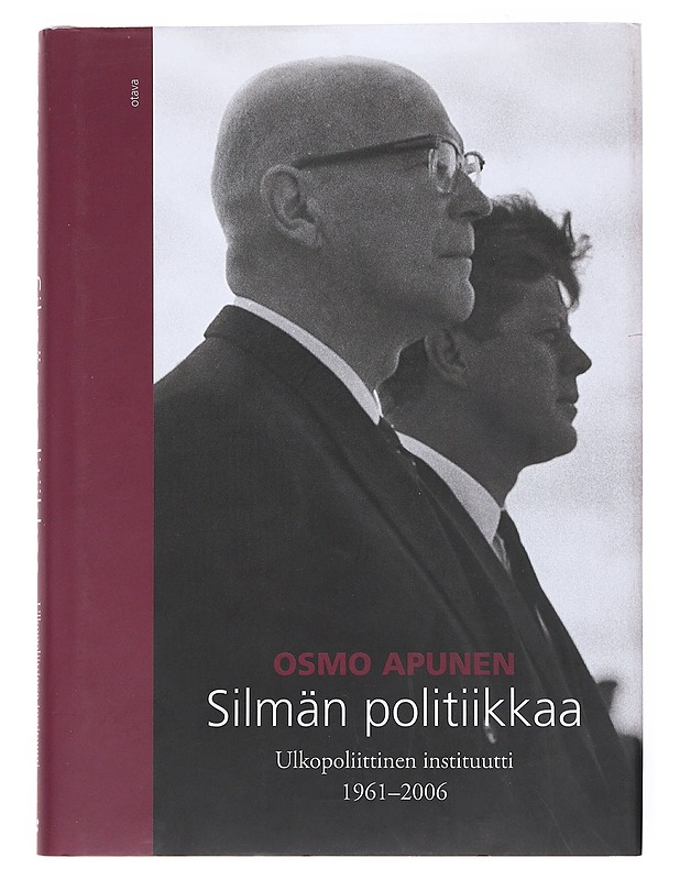 Silmän politiikkaa : Ulkopoliittinen instituutti 1961-2006 - Osmo Apunen - Historiakirjat - 10105513267 - 0
