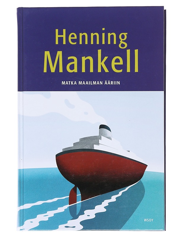 Matka maailman ääriin - Mankell, Henning - Nuorten kirjat - 10105513325 - 0