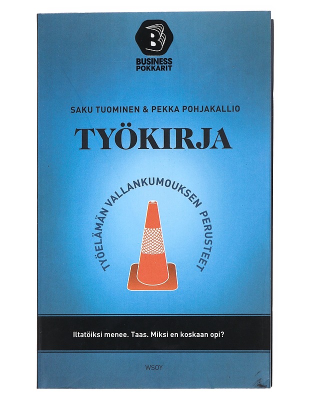 Työkirja : työelämän vallankumouksen perusteet - Tuominen, Saku - Tietokirjat ja oppaat - 10105513355 - 0