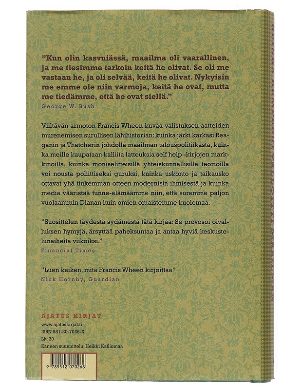 Kuinka humpuuki valloitti maailman : nykyajan harhojen lyhyt historia - Wheen, Francis - Historiakirjat - 10105513395 - 1