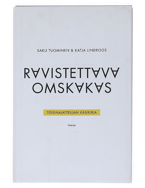 Ravistettava, omskakas : toisinajattelijan käsikirja - Tuominen, Saku - Tietokirjat ja oppaat - 10105513412 - 0