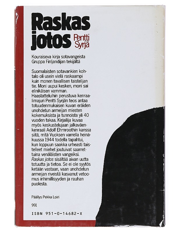 Raskas jotos : sotavankien kertomaa - Pentti Syrjä - Elämäkerrat ja muistelmat - 10105513424 - 1