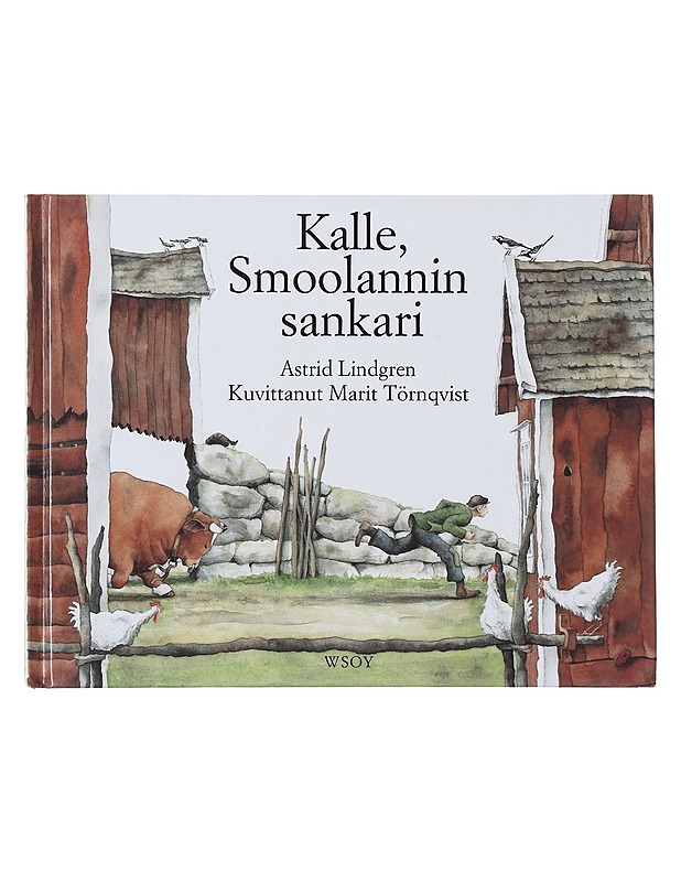 Kalle, Smoolannin sankari - Lindgren, Astrid - Lastenkirjat - 10105513428 - 0