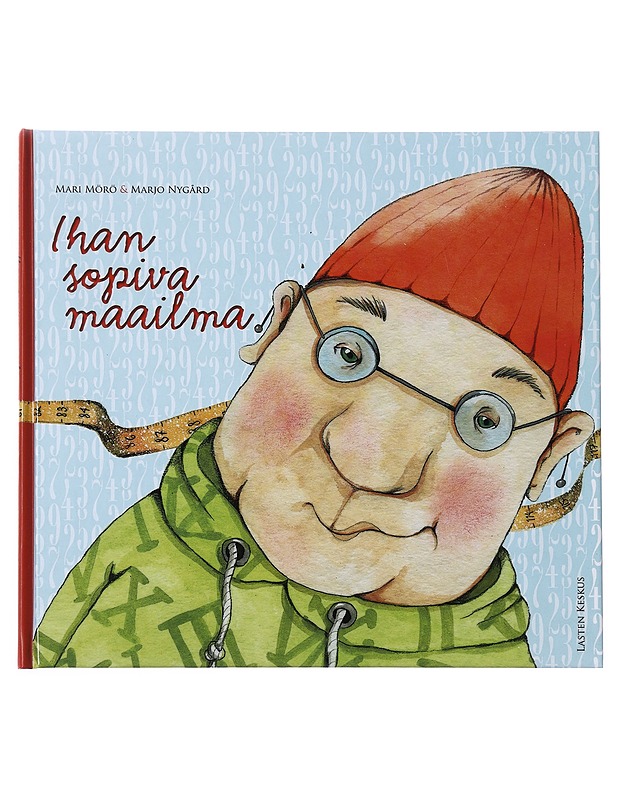 Ihan sopiva maailma - Mörö, Mari - Lastenkirjat - 10105513445 - 0