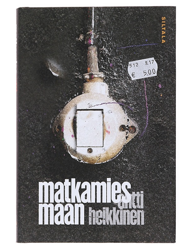Matkamies maan - Antti Heikkinen - Romaanit ja novellit - 10105513457 - 0