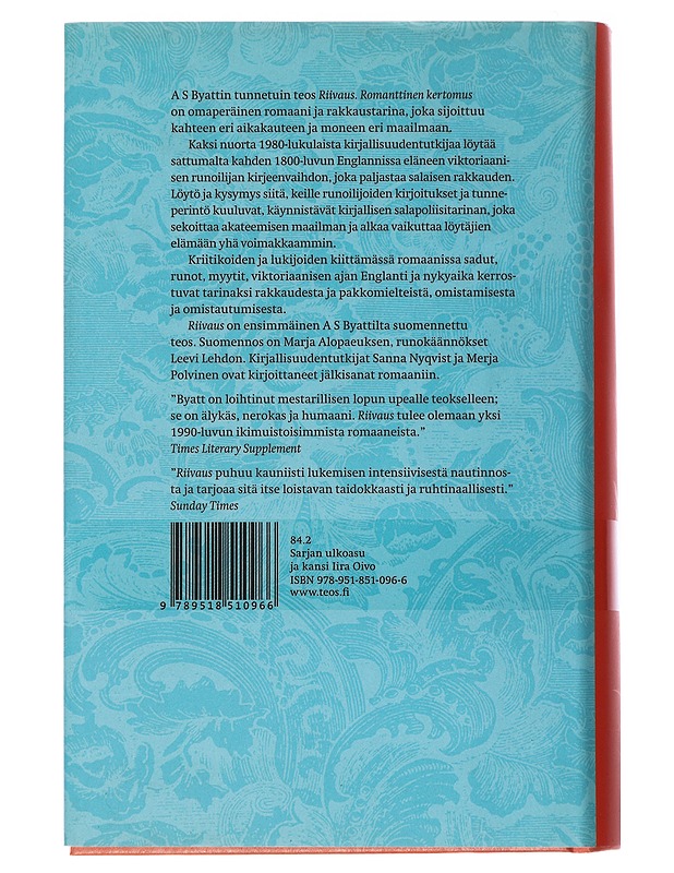 Riivaus : romanttinen kertomus - Byatt, A. S. - Romaanit ja novellit - 10105513461 - 1