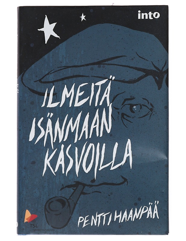 Ilmeitä isänmaan kasvoilla - Haanpää, Pentti - Romaanit ja novellit - 10105513463 - 0