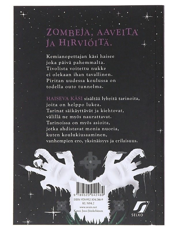 Haiseva käsi ja muita kauheita tarinoita - Magdalena Hai, Tuohimetsä, Riikka - Nuorten kirjat - 10105513481 - 1