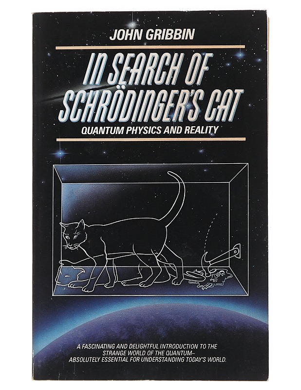 In search of Schrödinger's cat : quantum physics and reality - John Gribbin - Tietokirjat ja oppaat - 10105513482 - 0