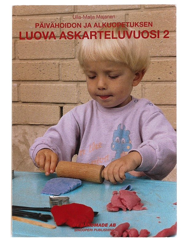 Päivähoidon ja alkuopetuksen luova askarteluvuosi 2 - Ulla-Maija Majanen - Tietokirjat ja oppaat - 10105513485 - 0