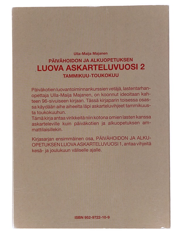 Päivähoidon ja alkuopetuksen luova askarteluvuosi 2 - Ulla-Maija Majanen - Tietokirjat ja oppaat - 10105513485 - 1