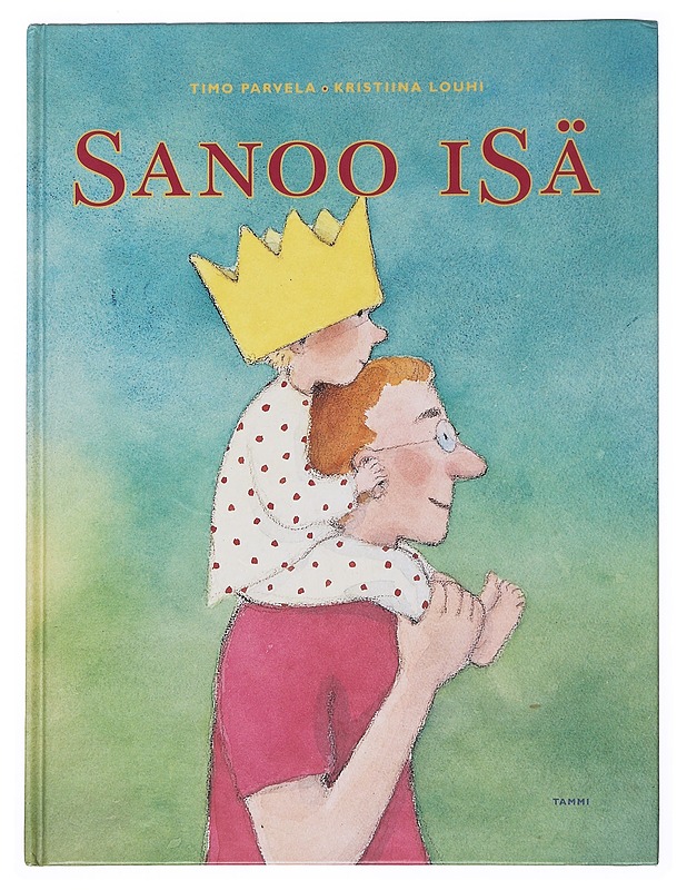 Sanoo isä - Parvela, Timo - Lastenkirjat - 10105513554 - 0