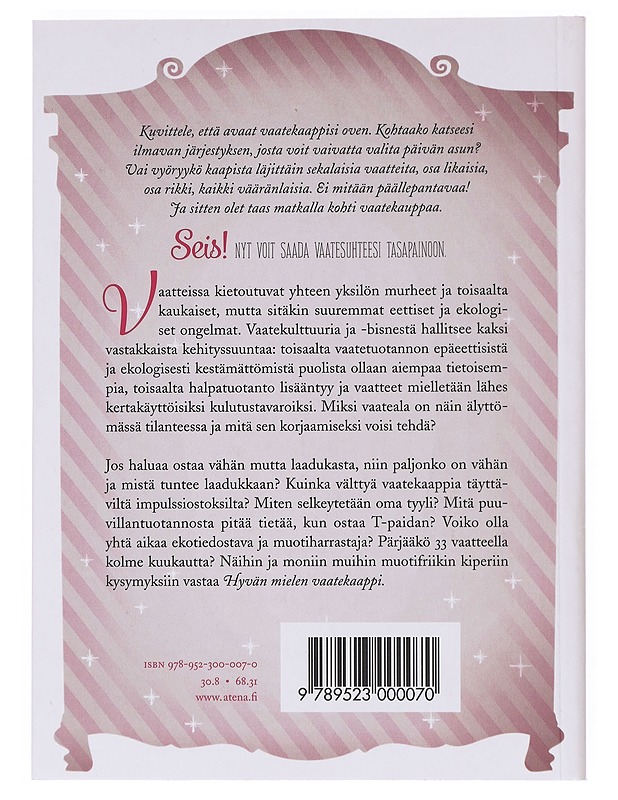 Hyvän mielen vaatekaappi : ratkaise omat vaatepulmasi ja samalla globaalin muotiteollisuuden epäkohdat - Saramäki, Rinna - Tietokirjat ja oppaat - 10105513565 - 1