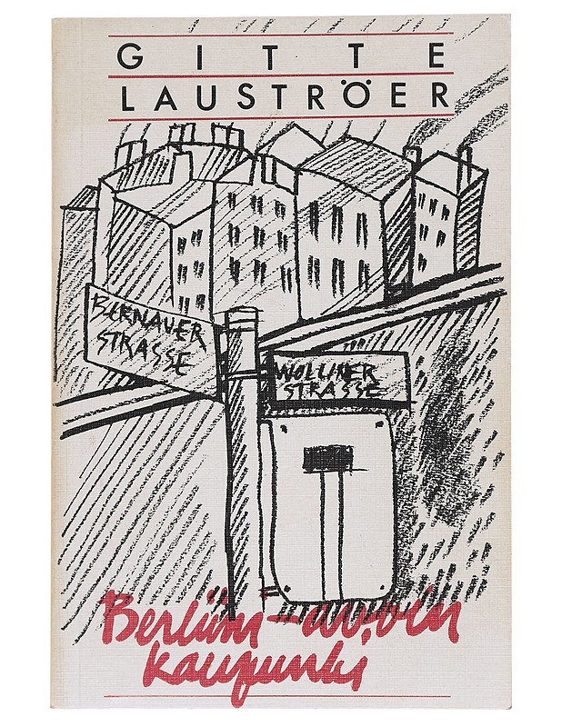 Berliini - avoin kaupunki - Lauströer, Gitte - Tietokirjat ja oppaat - 10105513572 - 0