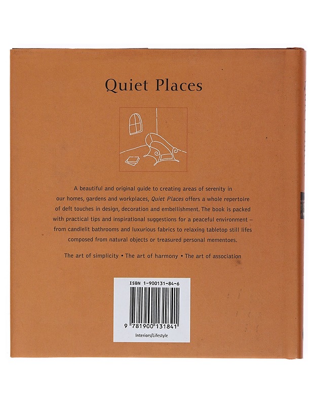 Quiet places : how to create peaceful havens in your home and garden - Vinny Lee - Tietokirjat ja oppaat - 10105513590 - 1