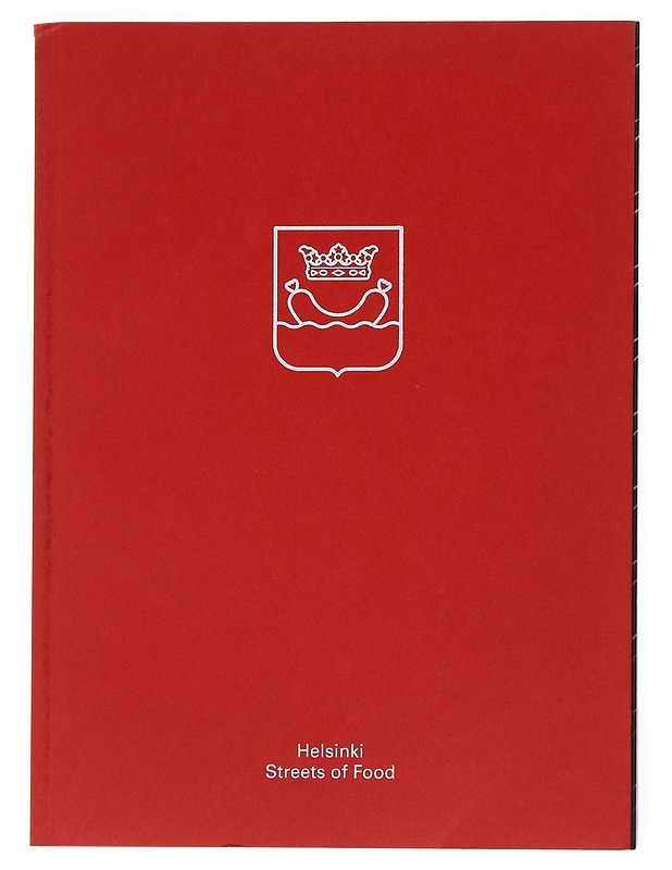 Helsinki Street of Food - Arto Koskelo  - Ruokakirjat - 10105513602 - 0