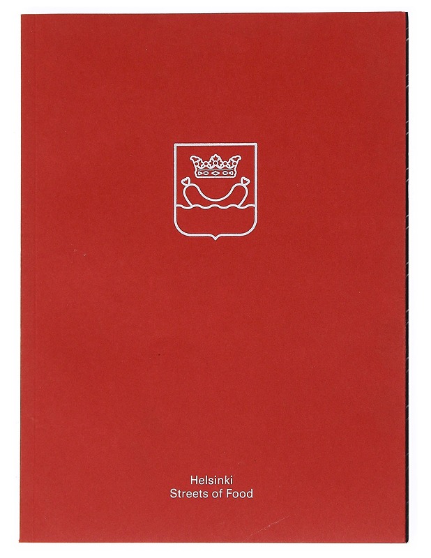 Helsinki Street of Food - Arto Koskelo  - Ruokakirjat - 10105513604 - 0