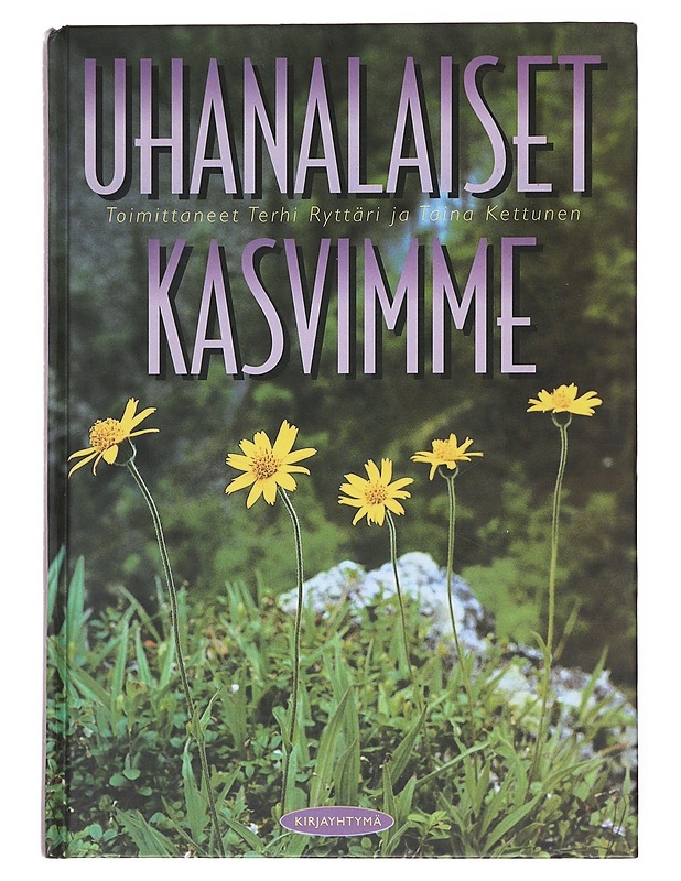 Uhanalaiset kasvimme - Kettunen, Taina - Romaanit ja novellit - 10105513608 - 0