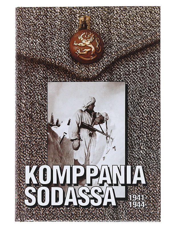 Komppania Sodassa 1941-1944 - Kaino Tuokko - Historiakirjat - 10105513624 - 0