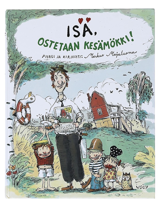 Isä, ostetaan kesämökki! - Majaluoma, Markus - Lastenkirjat - 10105513623 - 0