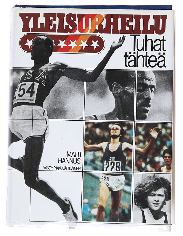 Yleisurheilu : tuhat tähteä - Hannus, Matti - Elämäkerrat ja muistelmat - 10105513675 - 0