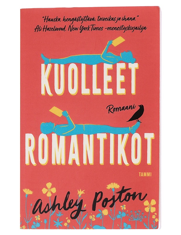Kuolleet romantikot : romaani - Poston, Ashley - Romaanit ja novellit - 10105513677 - 0