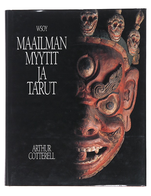 Maailman Myytit Ja Tarut - Arthur Cotterell - Historiakirjat - 10105513692 - 0
