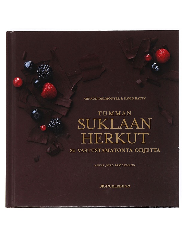 Tumman suklaan herkut - Delmontel, Arnaud - Ruokakirjat - 10105513683 - 0