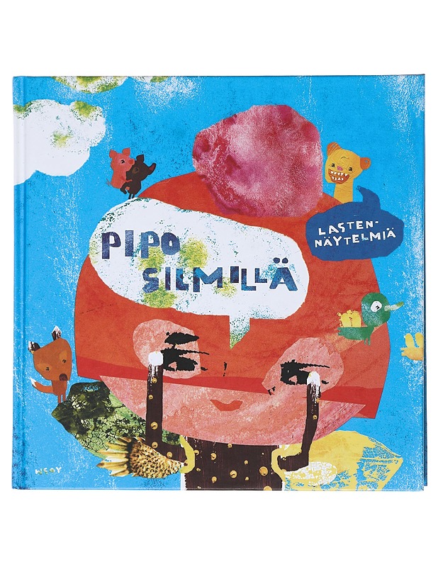 Pipo silmillä : lastennäytelmiä - Holmberg, Annina - Lastenkirjat - 10105513687 - 0