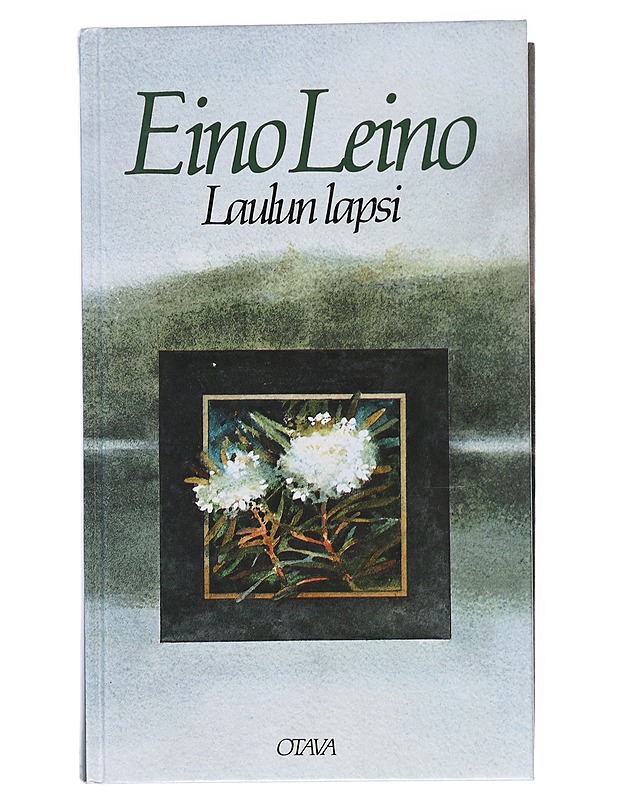 Laulun lapsi : valikoima runoja - Leino, Eino - Romaanit ja novellit - 10105513706 - 0