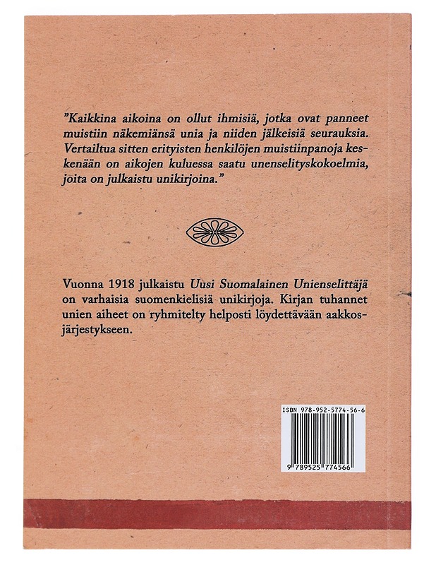 Uusi suomalainen unienselittäjä useammalle tuhannelle eri unien näöille : kokoiltu vanhojen itämaalaisten y.m. unenselittäjäin muistiinpanoista - Kirja lahjaksi - 10105513711 - 1