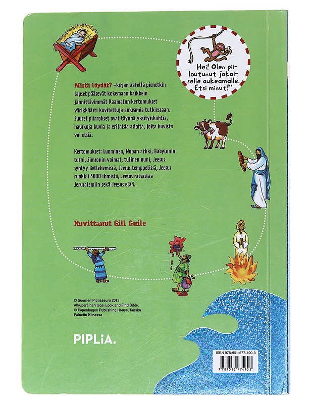 Mistä löydät? : piplia - Guile, Gill - Lastenkirjat - 10105513710 - 1