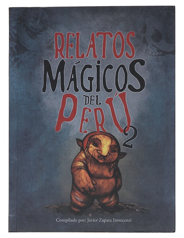 Relatos magicos del Peru 2 - Zapata Innocenzi, Javier - Fantasia- ja scifi - 10105513728 - 0