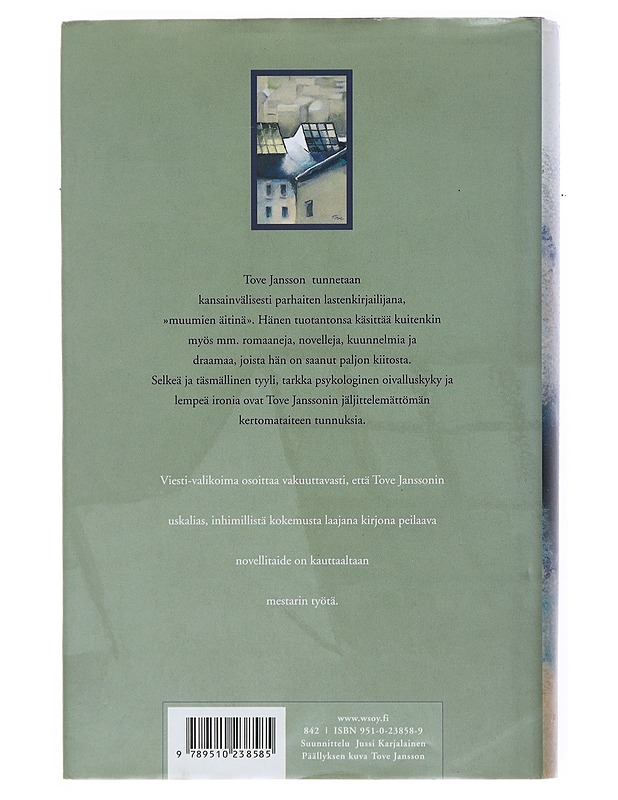 Viesti : valitut novellit 1971-1997 - Jansson, Tove - Romaanit ja novellit - 10105513730 - 1