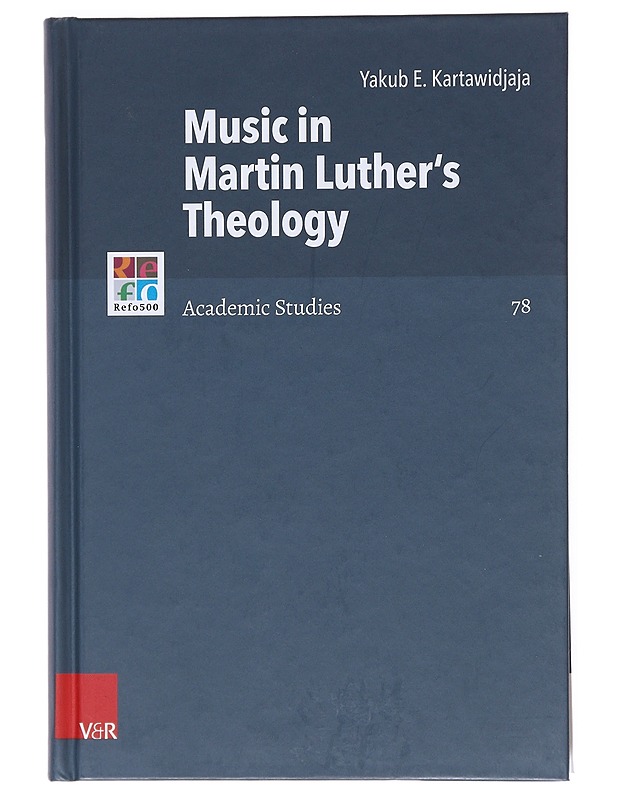 Music in Martin Luther's theology - Yakub E. Kartawidjaja - Tietokirjat ja oppaat - 10105513732 - 0