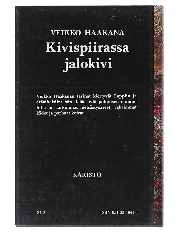 Kivispiirassa jalokivi - Haakana, Veikko - Romaanit ja novellit - 10105513744 - 1