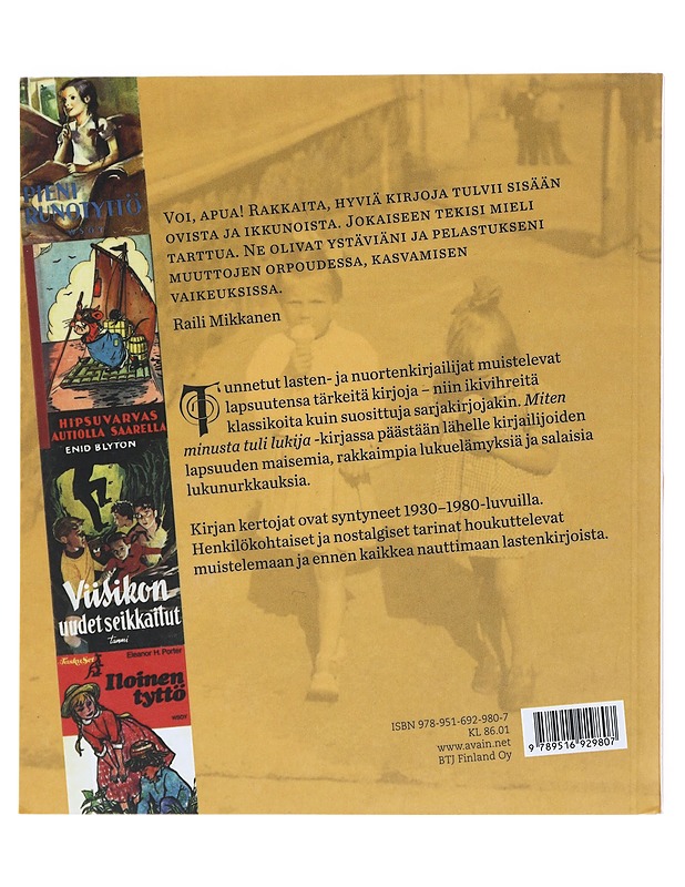 Miten minusta tuli lukija : tunnetut lastenkirjailijat kertovat - Loivamaa, Ismo - Lastenkirjat - 10105513752 - 1