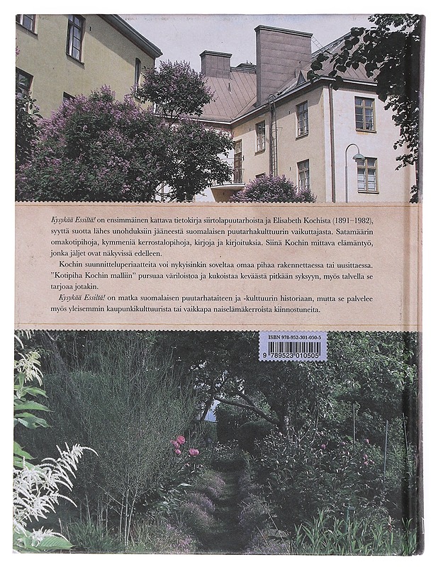 Kysykää Essiltä! : Elisabeth Kochin puutarhat - Karisto, Maria - Elämäkerrat ja muistelmat - 10105513758 - 1