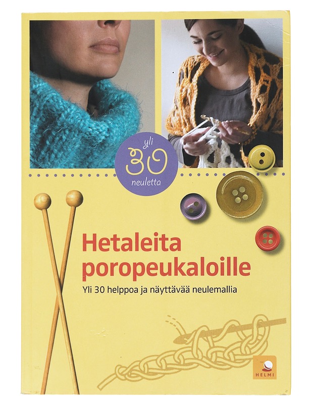 Hetaleita poropeukaloille : yli 30 helppoa ja näyttävää neulemallia - Huhtala, Ulla - Tietokirjat ja oppaat - 10105513757 - 0