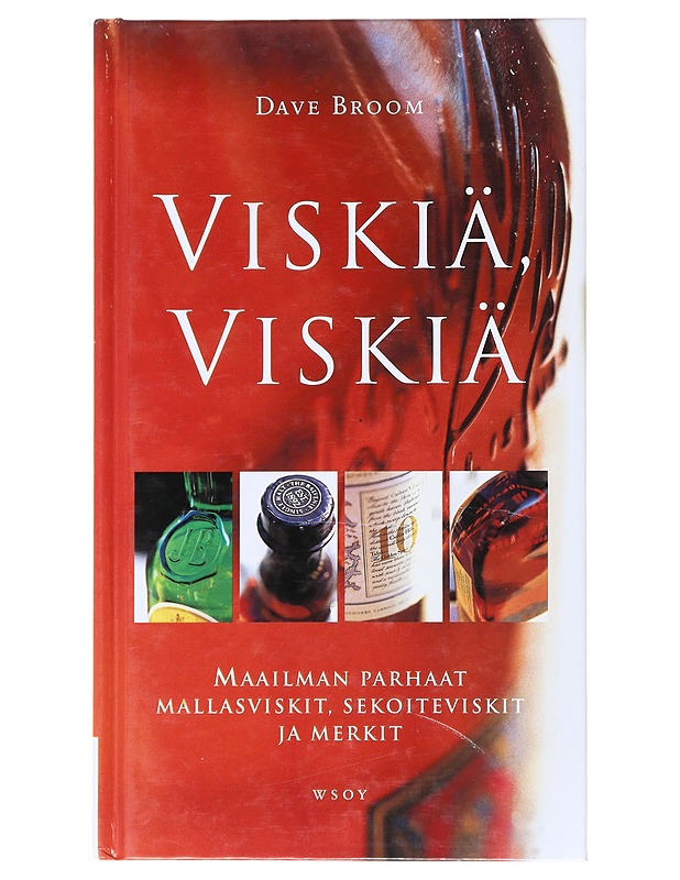Viskiä, viskiä - Broom, Dave - Tietokirjat ja oppaat - 10105513763 - 0