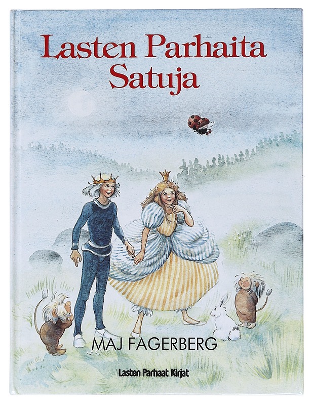 Lasten parhaita satuja : seitsemän valittua perinteistä satua - Fagerberg, Maj - Lastenkirjat - 10105513824 - 0